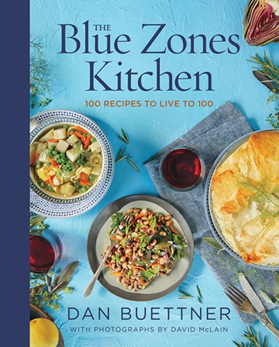 The Blue Zones Kitchen: 100 Recipes to Live to 100 ( The Blue Zones )