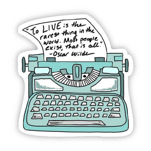 To Live is The Rarest Thing in The World Oscar Wilde Sticker