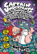 Captain Underpants and the Invasion of the Incredibly Naughty Cafeteria Ladies from Outer Space (and the Subsequent Assault of the Equally Evil Lunchr ( Captain Underpants #03 )