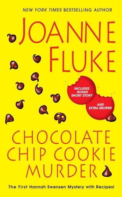 Chocolate Chip Cookie Murder ( Hannah Swensen Mysteries )