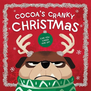 Cocoa's Cranky Christmas: Can You Cheer Him Up?