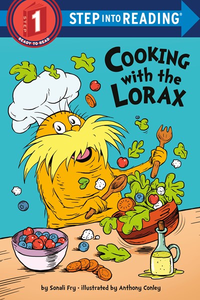 Cooking with the Lorax (Dr. Seuss) ( Step Into Reading )