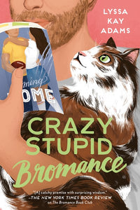 Crazy Stupid Bromance ( Bromance Book Club #3 )