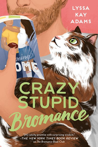 Crazy Stupid Bromance ( Bromance Book Club #3 )