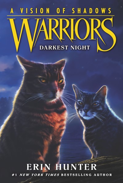 Warriors: A Vision of Shadows: Darkest Night ( Warriors: A Vision of Shadows #4 )