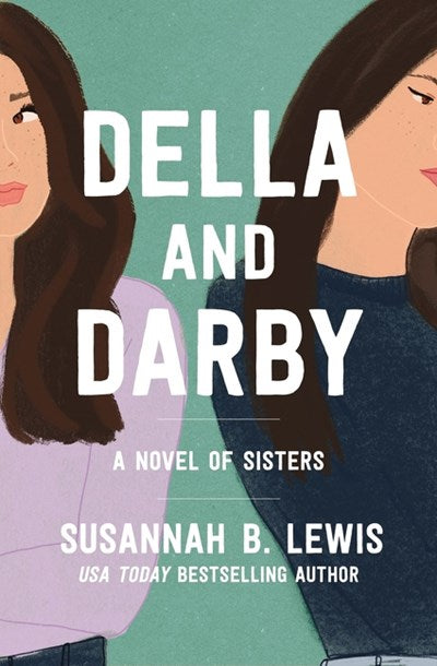 Della and Darby : A Novel of Sisters