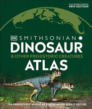 Load image into Gallery viewer, Dinosaur and Other Prehistoric Creatures Atlas: The Prehistoric World as You&#39;ve Never Seen It Before ( Where on Earth? )