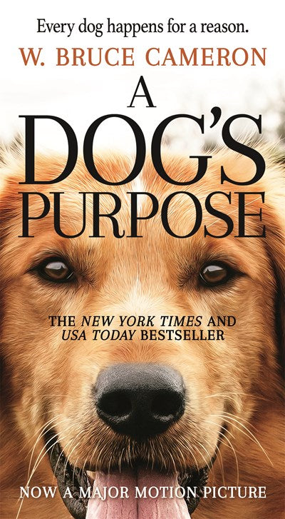 A Dog's Purpose: A Novel for Humans ( Dog's Purpose #1 )