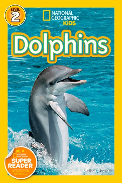 National Geographic Readers: Dolphins ( National Geographic Readers: Level 2 )