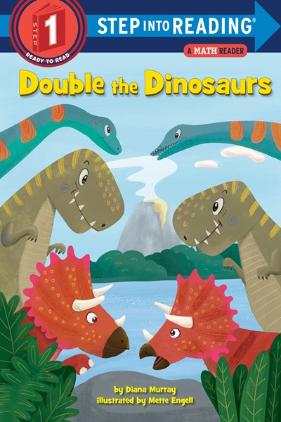 Double the Dinosaurs: A Math Reader ( Step Into Reading )