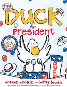 Duck for President ( Click, Clack Book )