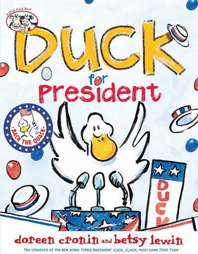 Duck for President ( Click, Clack Book )