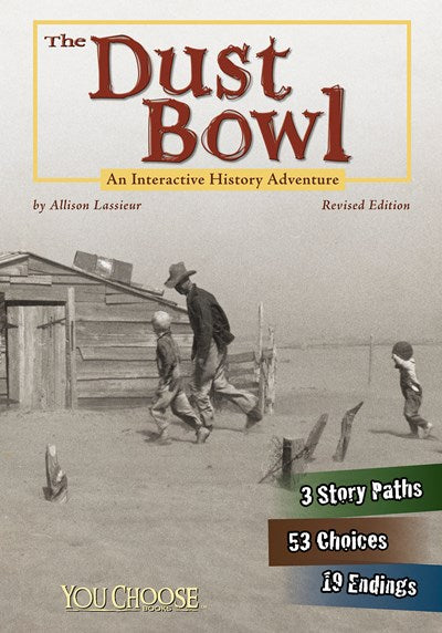 The Dust Bowl: An Interactive History Adventure (Revised) ( You Choose: History )
