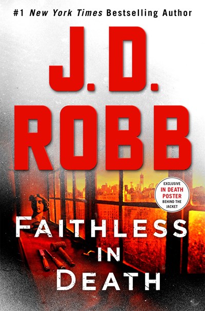 Faithless in Death: An Eve Dallas Novel ( In Death, 52 )