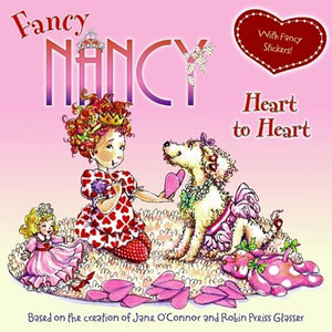 Fancy Nancy: Heart to Heart ( Fancy Nancy )