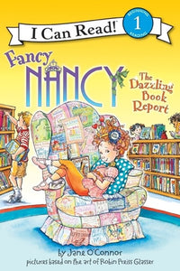 Fancy Nancy: The Dazzling Book Report (I Can Read Level 1)
