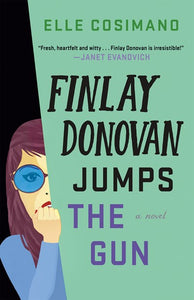 Finlay Donovan Jumps the Gun : A Novel