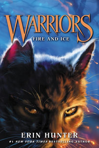 Fire and Ice ( Warriors: The Prophecies Begin, 2 )