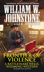 Frontier of Violence ( Rattlesnake Wells, Wyoming #2 )