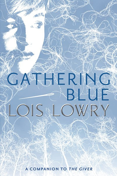 Gathering Blue ( Giver Quartet #2 )