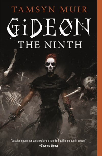 Gideon the Ninth ( Locked Tomb Trilogy, 1 )