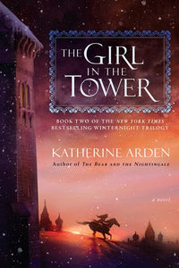 The Girl in the Tower ( Winternight Trilogy #2 )