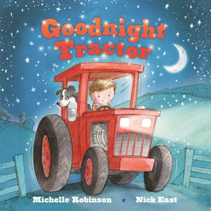 Goodnight Tractor: The Perfect Bedtime Book! (Goodnight)