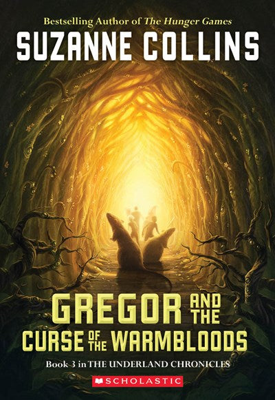 The Underland Chronicles #3: Gregor and the Curse of the Warmbloods ( Underland Chronicles #03 )