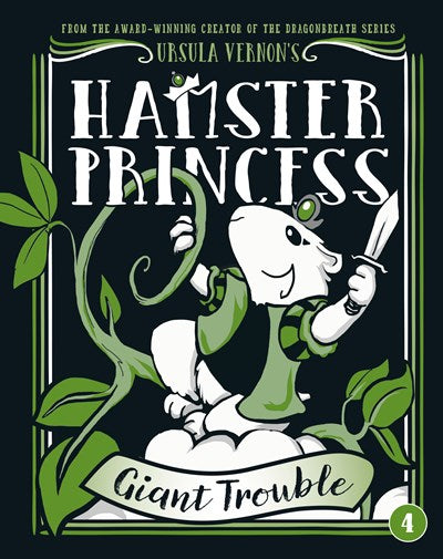 Hamster Princess: Giant Trouble ( Hamster Princess #4 )