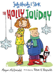 Judy Moody and Stink: The Holly Joliday ( Judy Moody & Stink #01 )