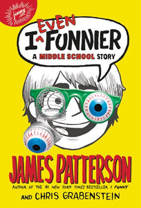 I Even Funnier: A Middle School Story ( I Funny #2 )