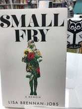 Load image into Gallery viewer, Small Fry by Lisa Brennan-Jobs