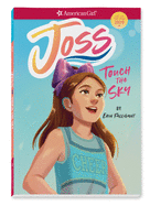 Joss: Touch the Sky ( Girl of the Year )