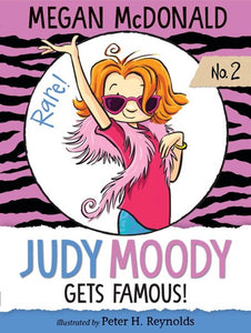Judy Moody Gets Famous! ( Judy Moody #2 )