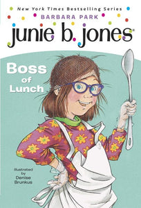 Junie B. Jones #19: Boss of Lunch ( Junie B. Jones #19 )