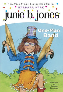Junie B. Jones #22: One-Man Band ( Junie B. Jones #22 )