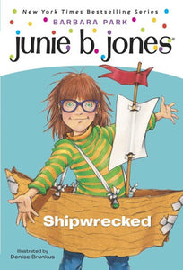 Junie B. Jones #23: Shipwrecked ( Junie B. Jones #23 )