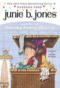 Junie B. Jones #4: Junie B. Jones and Some Sneaky Peeky Spying ( Junie B. Jones #04 )