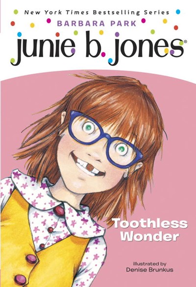 Junie B., First Grader Toothless Wonder ( Junie B. Jones #20 )