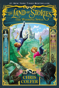 The Wishing Spell ( Land of Stories #1 )