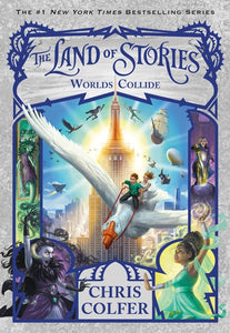 Worlds Collide ( Land of Stories #6 )