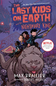 The Last Kids on Earth and the Nightmare King ( Last Kids on Earth #3 )