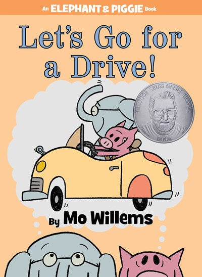 Let's Go for a Drive! ( Elephant and Piggie Book #18 )