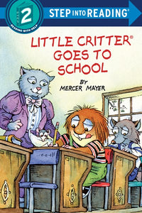 Little Critter Goes to School ( Step Into Reading )