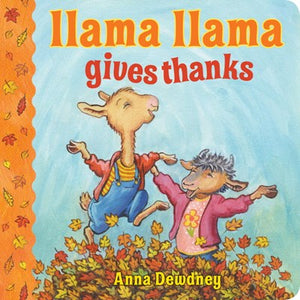 Llama Llama Gives Thanks ( Llama Llama )