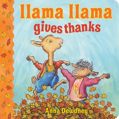 Llama Llama Gives Thanks ( Llama Llama )