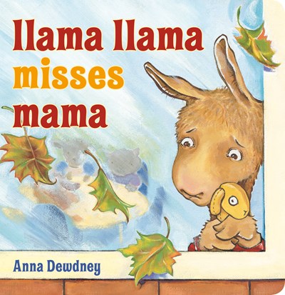 Llama Llama Misses Mama ( Llama Llama )