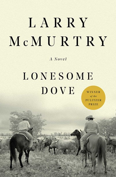 Lonesome Dove (Anniversary) (25TH ed.) – A Little Bookish