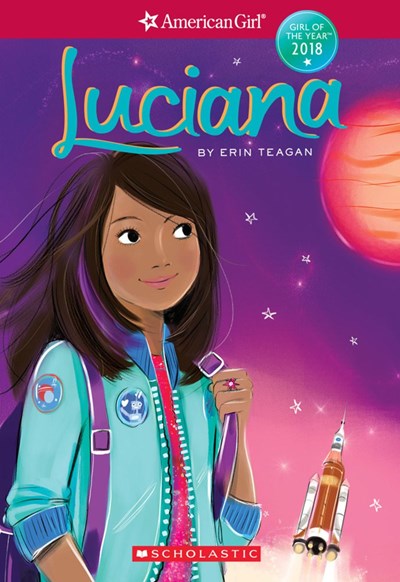 Luciana (American Girl: Girl of the Year 2018, Book 1)