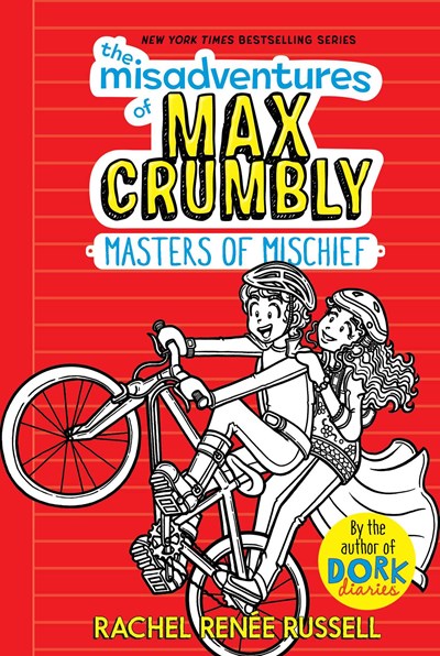 The Misadventures of Max Crumbly: Masters of Mischief ( Misadventures of Max Crumbly #3 )